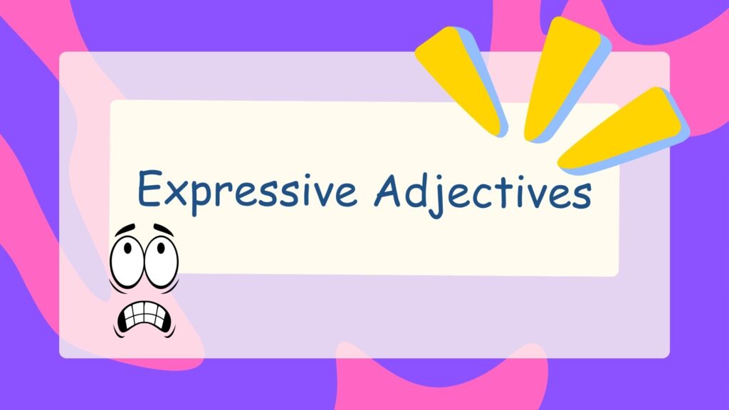 Expressive Adjectives
