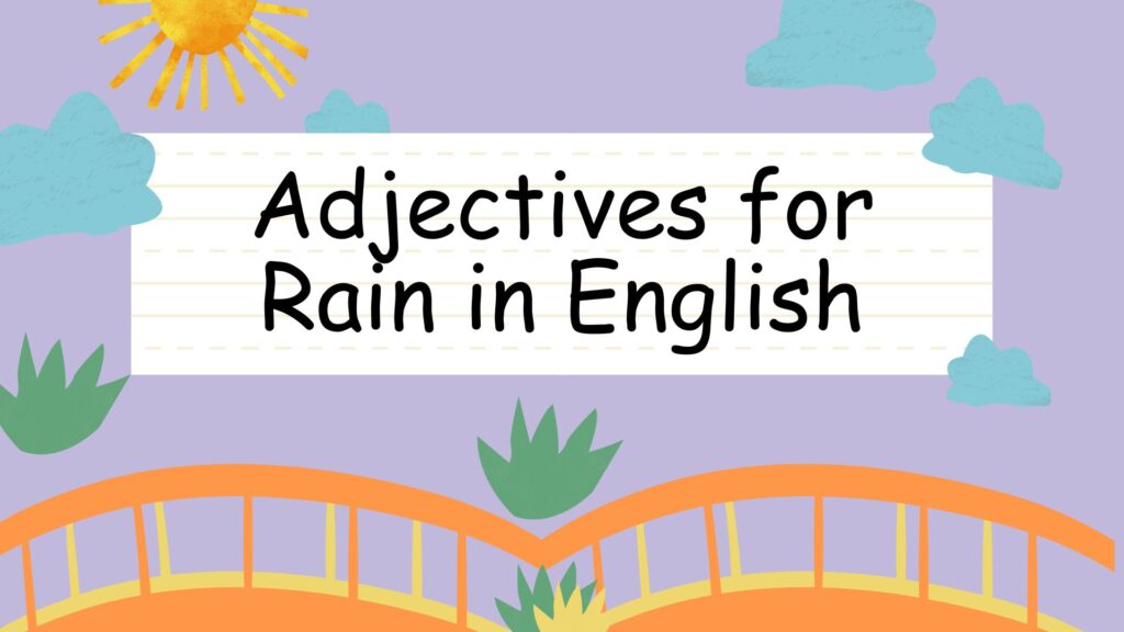 Adjectives for Rain in English