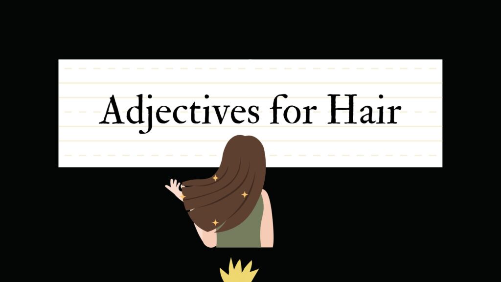 Adjectives for Hair