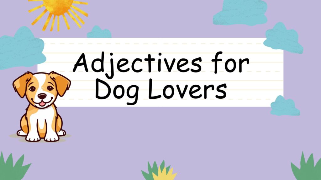 adjective for dog lovers