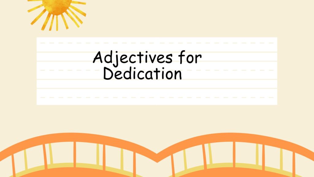 Adjectives for Dedication