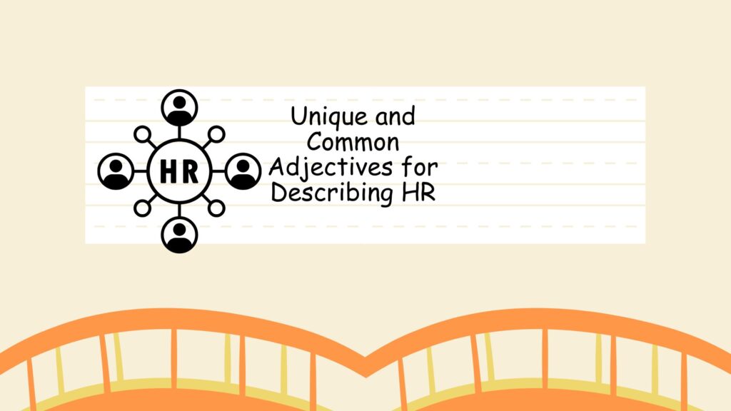 Adjectives for Describing HR