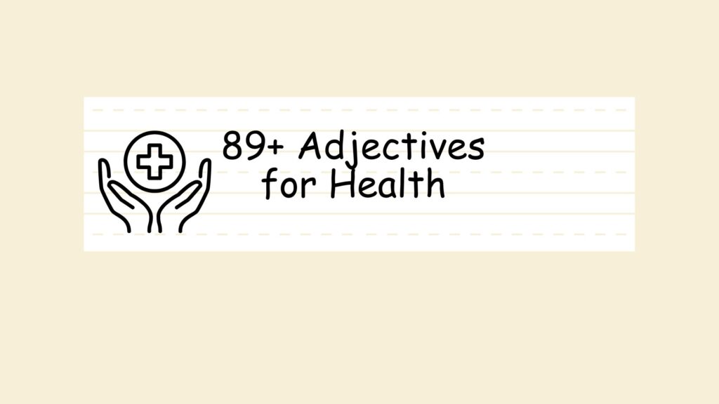 Adjectives for Health