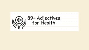 Adjectives for Health