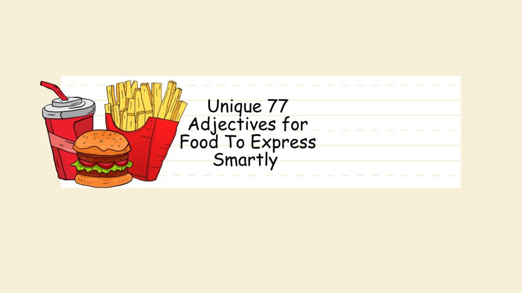 Adjectives for food