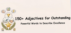 Adjectives for Outstanding